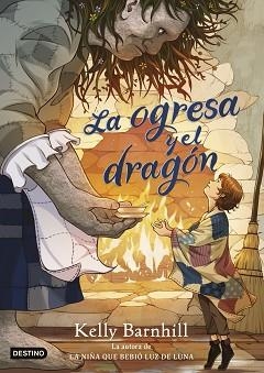 OGRESA Y EL DRAGÓN | 9788408283195 | BARNHILL, KELLY