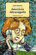 ANASTAIA ALTRAVEGADA | 9788483005576 | LOWRY, LOIS