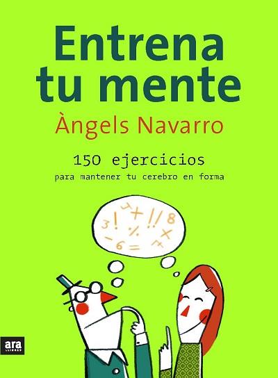 ENTRENA TU MENTE ( 150 EJERCICIOS ) | 9788493660215 | NAVARRO, ANGELS