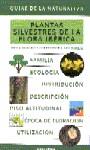 PLANTAS SILVESTRES DE LA FLORA IBERICA (GUIAS DE LA NATURALE | 9788425333361 | GONZALEZ CORREGIDOR, JAVIER; PAREJO, ANA