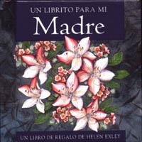 UN LIBRITO PARA MI MADRE | 9788441406926 | EXLEY, HELEN