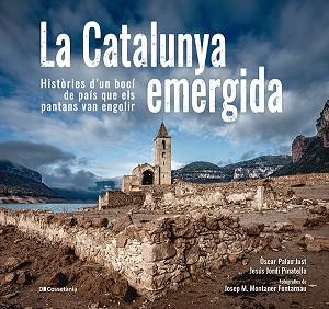 CATALUNYA EMERGIDA | 9788413563541 | JORDI PINATELLA, JESÚS / PALAU JUST, ÒSCAR
