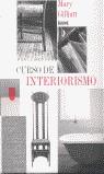 CURSO DE INTERIORISMO | 9788480764117 | GILLIATT, MARY
