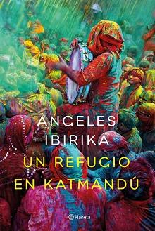 UN REFUGIO EN KATMANDÚ | 9788408141969 | ÁNGELES IBIRIKA