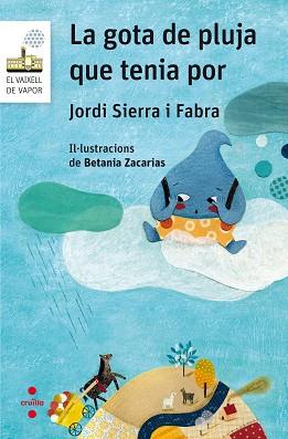 GOTA DE PLUJA QUE TENIA POR | 9788466142267 | SIERRA I FABRA, JORDI
