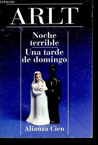 NOCHE TERRIBLE, UNA TARDE DE DOMINGO | 9788420646749 | ARLT, ROBERTO