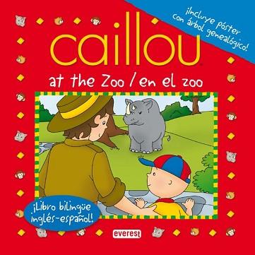CAILLOU EN EL ZOO LIBRO BILINGÜE | 9788444164540 | CHOUETTE PUBLISHING