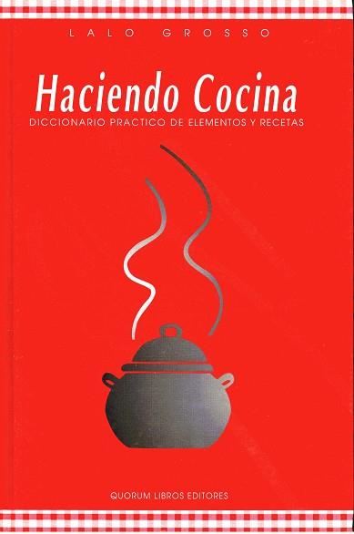 HACIENDO COCINA | 9788488599117 | GROSSO, LOLO