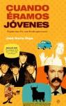 CUANDO ERAMOS JOVENES | 9788497341806 | IÑIGO JOSE MARIA