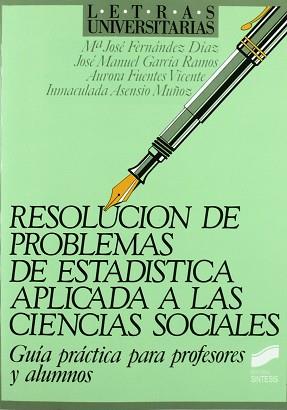 RESOLUCION DE PROBLEMAS DE ESTADISTICA APLICADA A | 9788477381006 | FERNANDEZ DIAZ, Mª JOSE