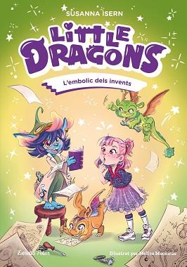 LITTLE DRAGONS 5. L'EMBOLIC DELS INVENTS | 9791387903725 | ISERN, SUSANNA