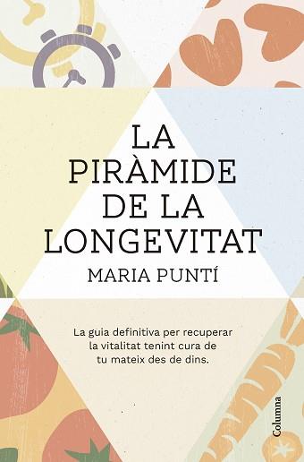 PIRÀMIDE DE LA LONGEVITAT | 9788466431477 | PUNTÍ RODÀ, MARIA