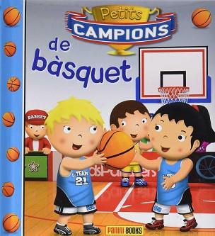 PETITS CAMPIONS DE BÀSQUET | 9788490944028 | PANNINI