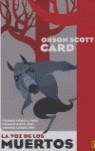 VOZ DE LOS MUERTOS LA ( BUTXACA ) | 9788466618083 | SCOTT CARD, ORSON