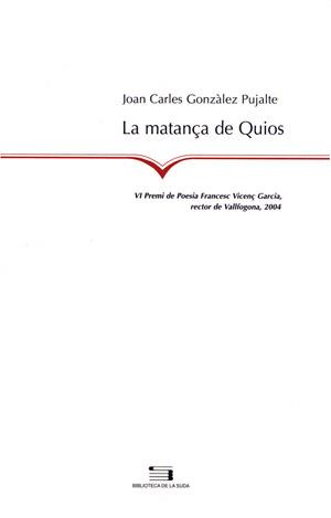 MATANÇA DE QUIOS LA | 9788497791861 | GONZALEZ PUJALTE JOAN CARLES