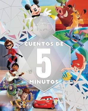 DISNEY 100. CUENTOS DE 5 MINUTOS | 9788418940583 | , © DISNEY