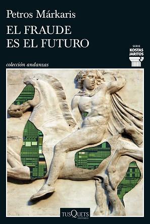 RAUDE ES EL FUTURO (SERIE KOSTAS JARITOS 17) | 9788411077699 | MARKARIS, PETROS