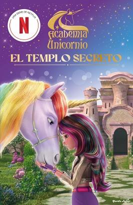 ACADEMIA UNICORNIO. EL TEMPLO SECRETO | 9788408314707 | ACADEMIA UNICORNIO, ACADEMIA UNICORNIO