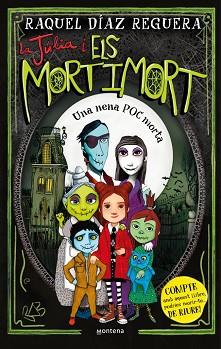 JÚLIA I ELS MORTIMORT 1 - UNA NENA POC MORTA | 9788410395633 | DÍAZ REGUERA, RAQUEL
