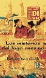 MISTERIOS DEL LAGO ASESINO, LOS (TAPA DURA) | 9788435035330 | GULIK, ROBERT VAN