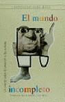 MUNDO INCOMPLETO, EL | 9788420792170 | ALBA RICO, SANTIAGO