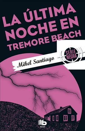 LA ÚLTIMA NOCHE EN TREMORE BEACH | 9788490703885 | SANTIAGO, MIKEL