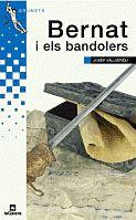 BERNAT I ELS BANDOLERS | 9788424600648 | VALLVERDÚ I AIXALÀ, JOSEP