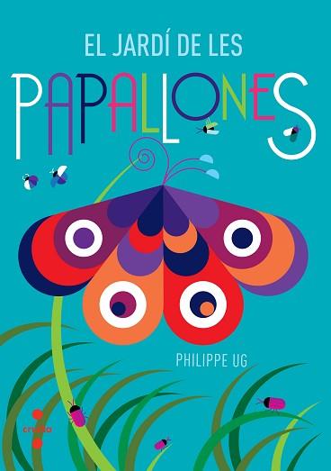 EL JARDÍ DE LES PAPALLONES | 9788466137508 | UG, PHILIPPE