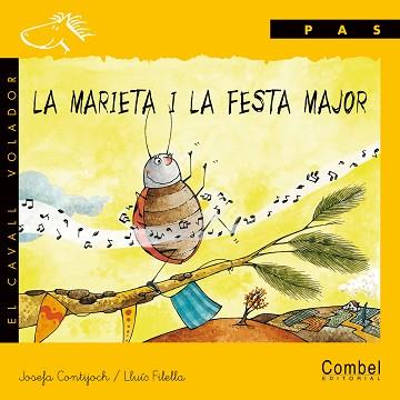 MARIETA I LA FESTA MAJOR, LA (CAVALL VOLADOR PAS) MANUSCRITA | 9788478646364 | CONTIJOCH, JOSEFA; FILELLA, LLUIS