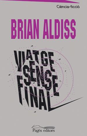 VIATGE SENSE FINAL | 9788497791793 | ALDISS BRIAN