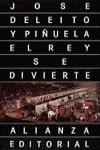 REY SE DIVIERTE, EL | 9788420603476 | DELEITO PIÑUELA, JOSE