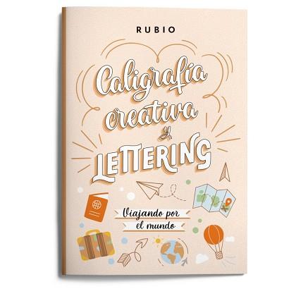 CALIGRAFÍA CREATIVA Y LETTERING. VIAJANDO POR EL MUNDO | 9788418964855 | NÁCHER RODRÍGUEZ, BEATRIZ