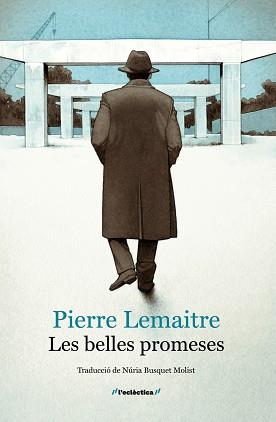 BELLES PROMESES | 9788413589060 | PIERRE LEMAITRE,