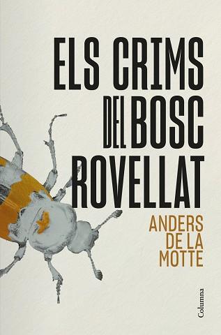 CRIMS DEL BOSC ROVELLAT | 9788466434911 | MOTTE, ANDERS DE LA