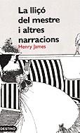 LLIÇO DEL MESTRE I ALTRES NARRACIONS, LA -TRIDENT- | 9788497100045 | JAMES, HENRY