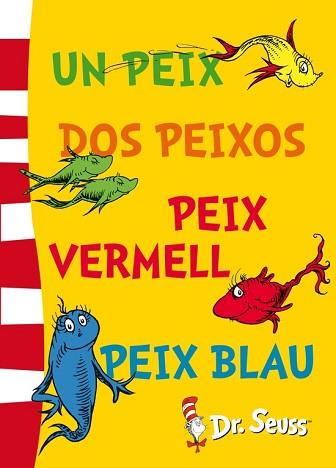 UN PEIX, DOS PEIXOS, PEIX VERMELL, PEIX BLAU | 9788448843670 | DR. SEUSS