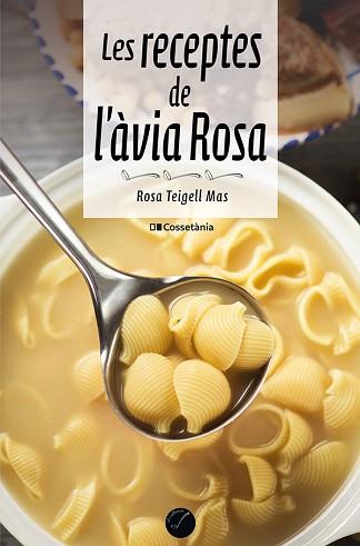 RECEPTES DE L'ÀVIA ROSA | 9788413561509 | TEIGELL MAS, ROSA