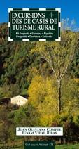 EXCURSIONS DES DE CASES DE TURISME RURAL | 9788497911191 | QUINTANA COMPTE, JOAN / VIDAL RIBAS, IGNASI