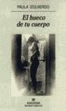 HUECO DE TU CUERPO, EL (NH) | 9788433924476 | IZQUIERDO, PAULA