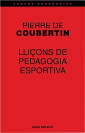 LLIÇONS DE PEDAGOGIA ESPORTIVA | 9788497660297 | COUBERTIN PIERRE