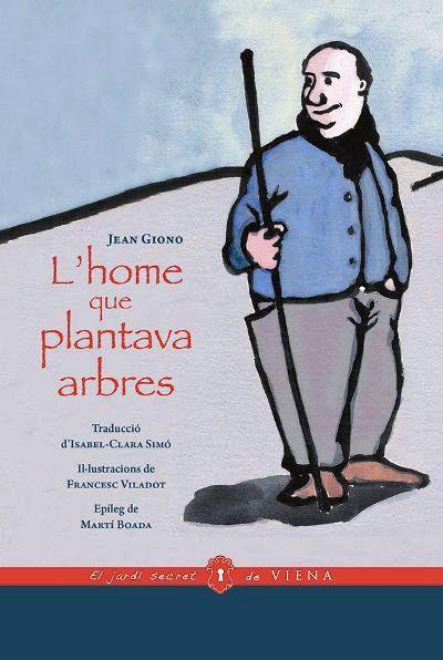 HOME QUE PLANTAVA ARBRES | 9788417998868 | GIONO, JEAN