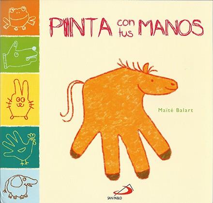 PINTA CON TUS MANOS | 9788428545792 | BALART, MAITE