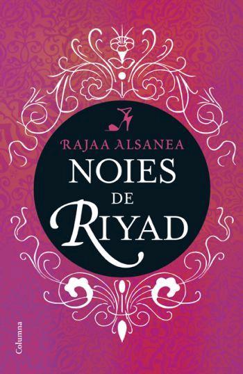 NOIES DE RIYAD | 9788466408301 | ALSANEA, RAJAA