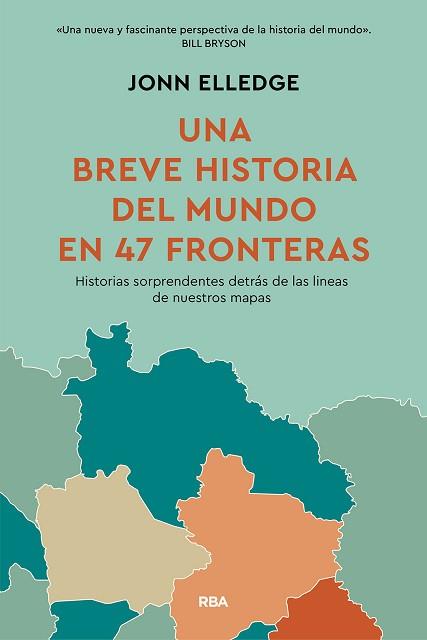 HISTORIA DEL MUNDO EN 47 FRONTERAS | 9788411325813 | ELLEDGE, JONN
