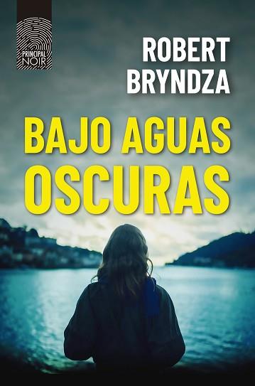 BAJO AGUAS OSCURAS | 9788418216404 | BRYNDZA, ROBERT