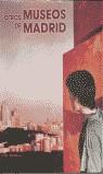 OTROS MUSEOS DE MADRID | 9788477826354 | VARIS