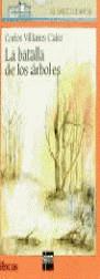 BATALLA DE LOS ARBOLES, LA (BVN) | 9788434847965 | VILLARES, CARLOS