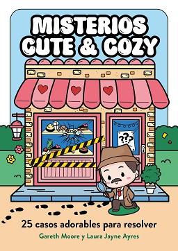 MISTERIOS CUTE & COZY | 9791387761813 | MOORE, DR. GARETH / AYRES, LAURA JAYNE