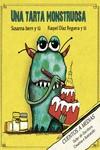 UNA TARTA MONSTRUOSA | 9788494833700 | ISERN, SUSANNA / DÍAZ REGUERA, RAQUEL