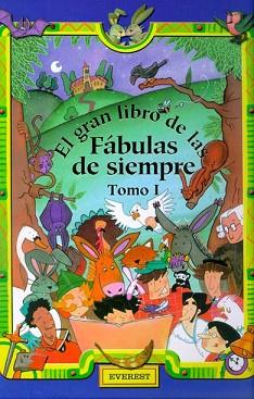 GRAN LIBRO DE LAS FABULAS DE SIEMPRE VOL.1, EL | 9788424181161 | VARIS